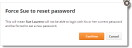 Confirm force password reset
